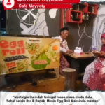 Café Mayyoty : Mesin Egg Roll dari Maksindo Mantap