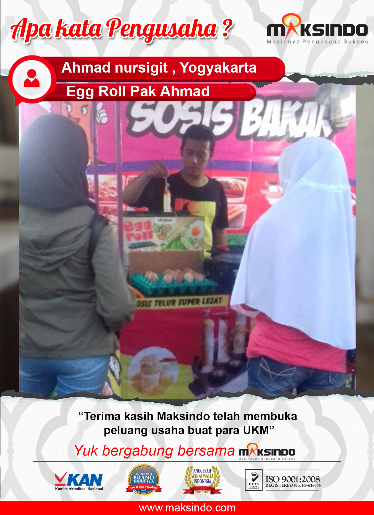 Egg Roll Pak Ahmad : Berkat mesin egg roll Maksindo membuka peluang usaha untuk para UKM